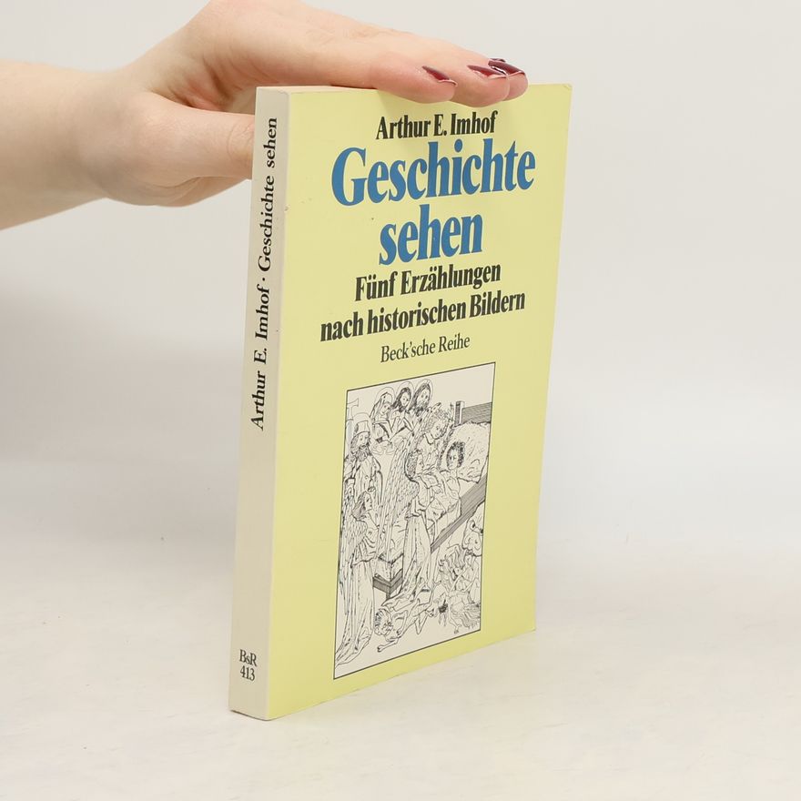 Arthur E. Imhof Geschichte sehen