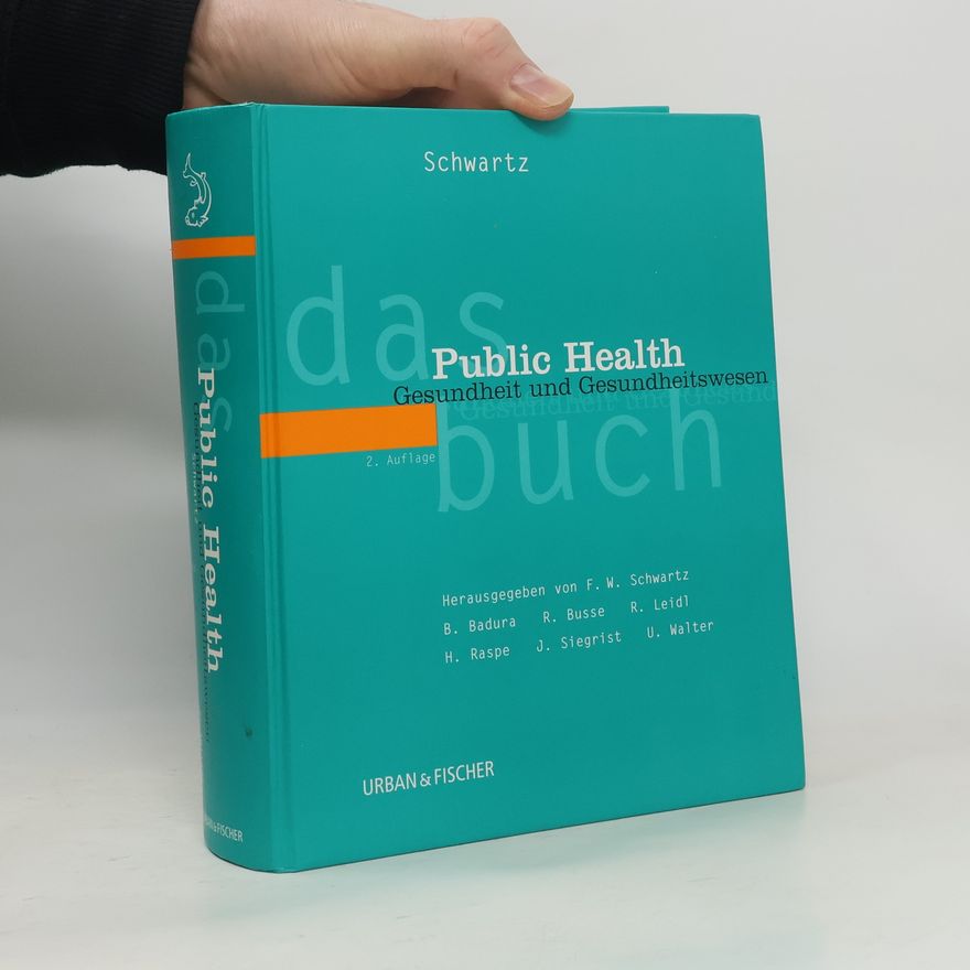 Friedrich Wilhelm Schwartz Das Public-health-Buch