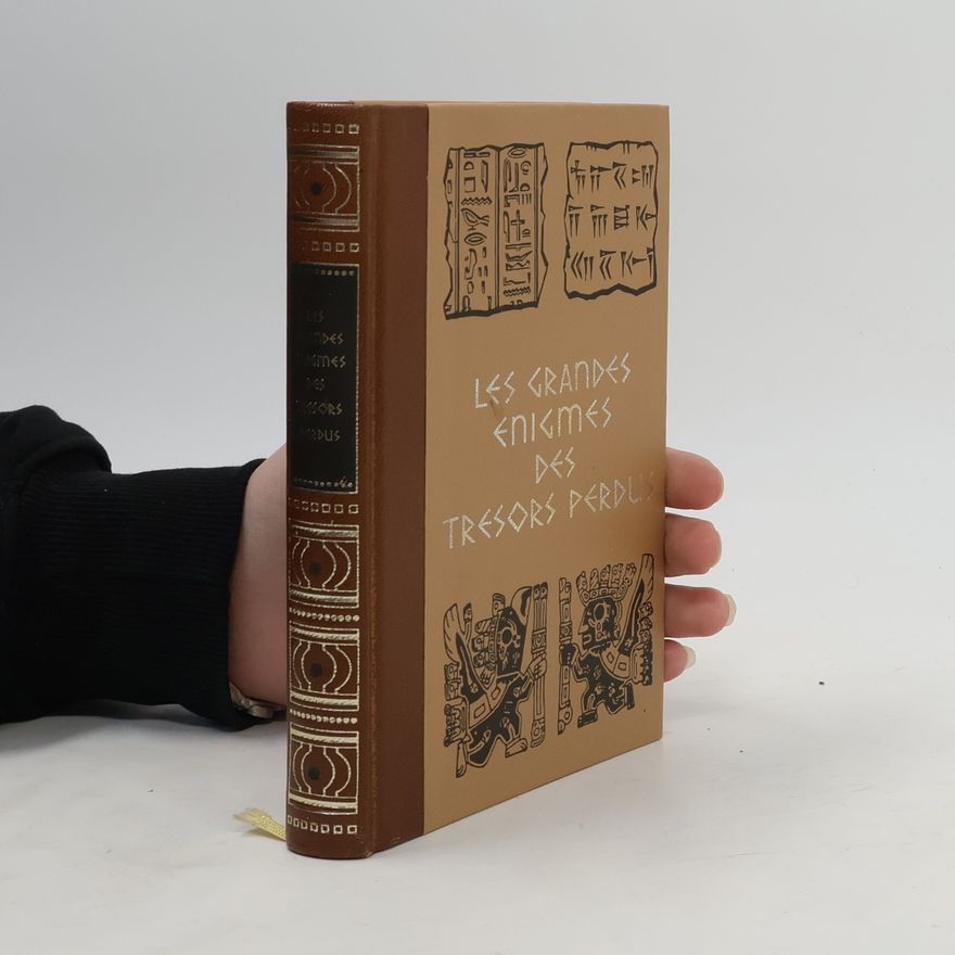 Paul Ulrich Lenz Les grandes énigmes des trésors perdus