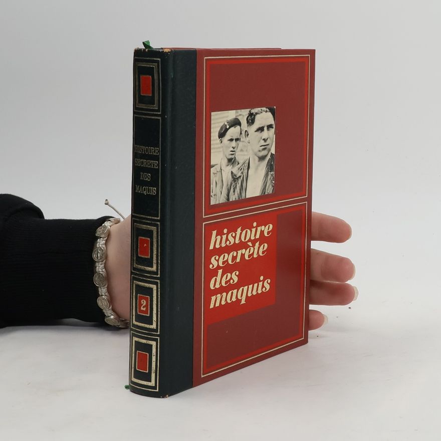 Autorenkollektiv Histoire secrète des maquis 2