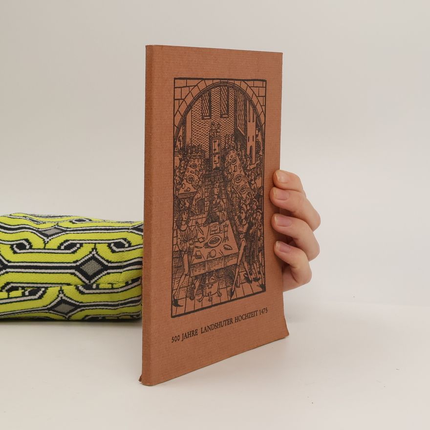 Collectif d'auteurs 500 JAHRE LANDSHUTER HOCHZEIT 1475