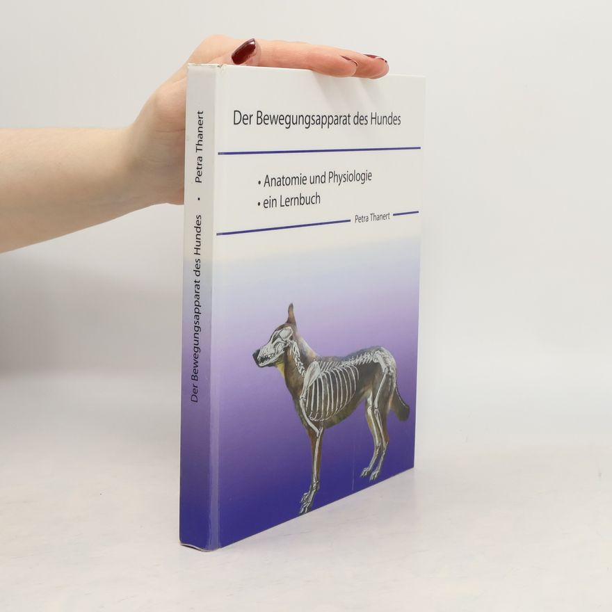 Petra Thanert Der Bewegungsapparat des Hundes
