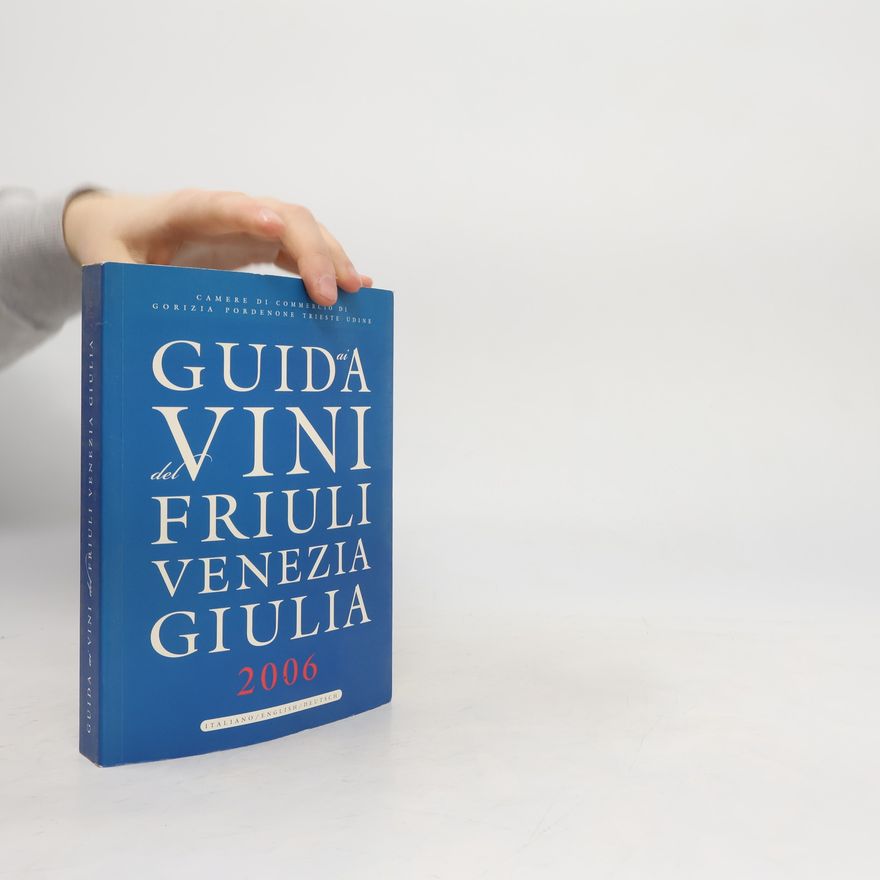 Autorenkollektiv Guida ai Vini del Friuli Venezia Giulia 2006