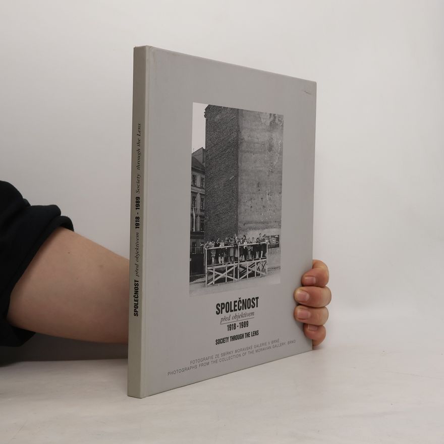 Autorenkollektiv Společnost před objektivem: 1918-1989