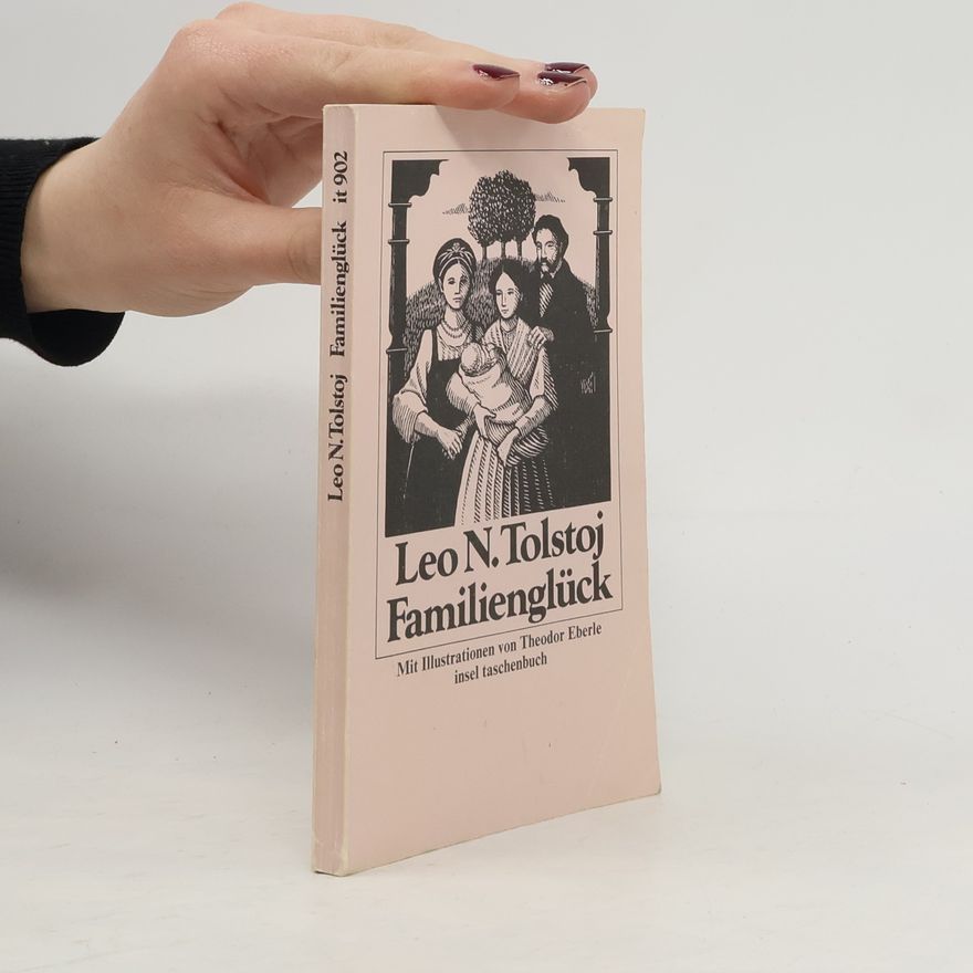 Lew Nikolajewitsch Tolstoi Familienglück