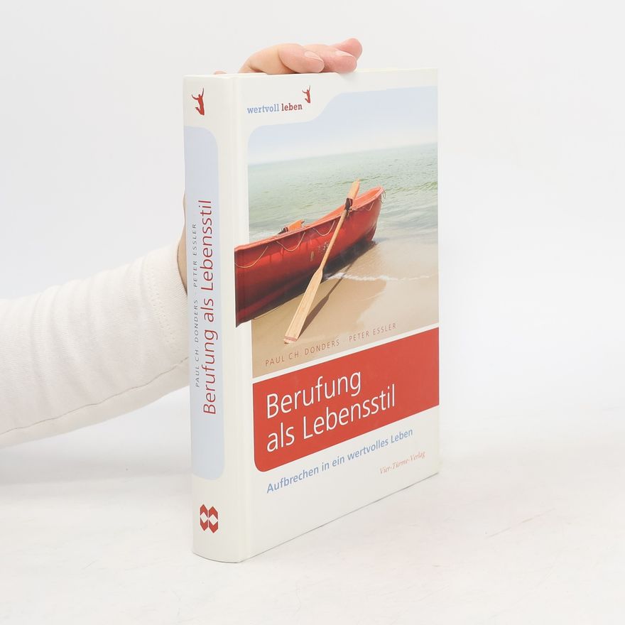 Peter Essler Berufung als Lebensstil