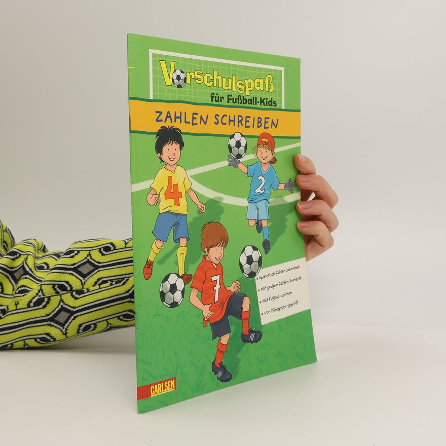Hanna Sörensen Vorschulspaß für Fußballkids: Zahlen schreiben