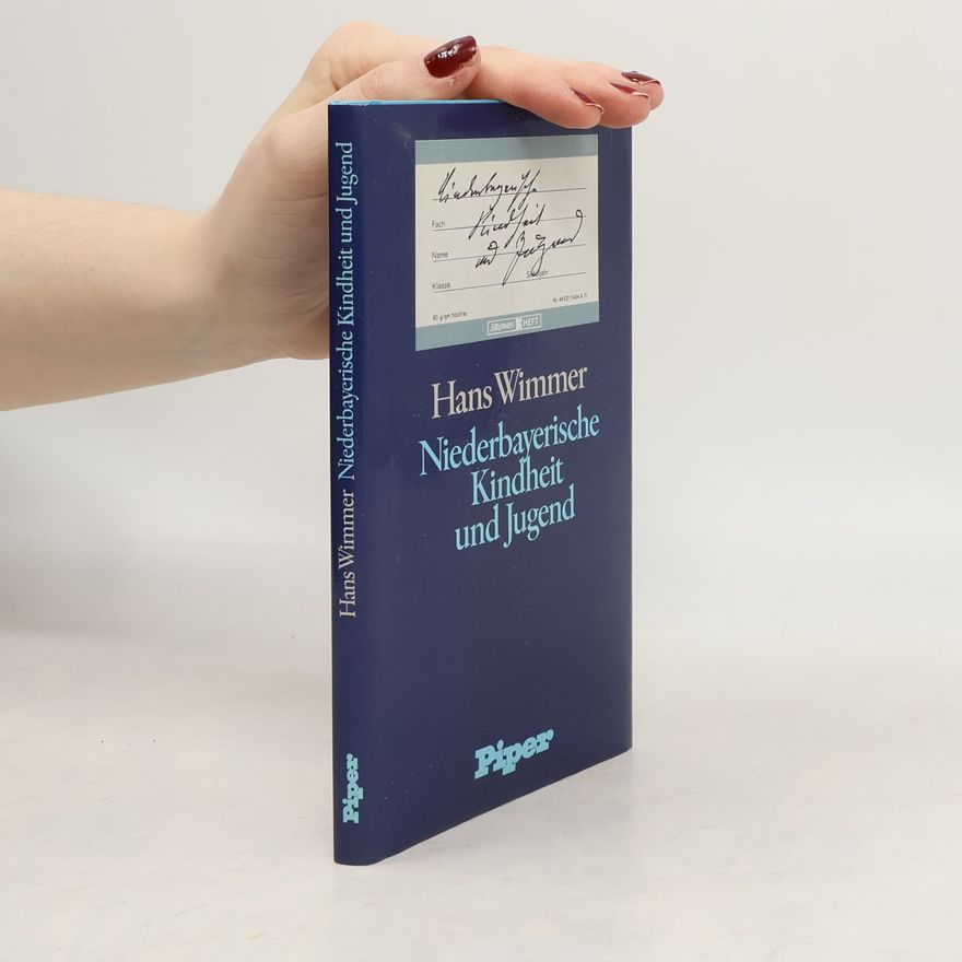 Hans Wimmer Niederbayerische Kindheit und Jugend