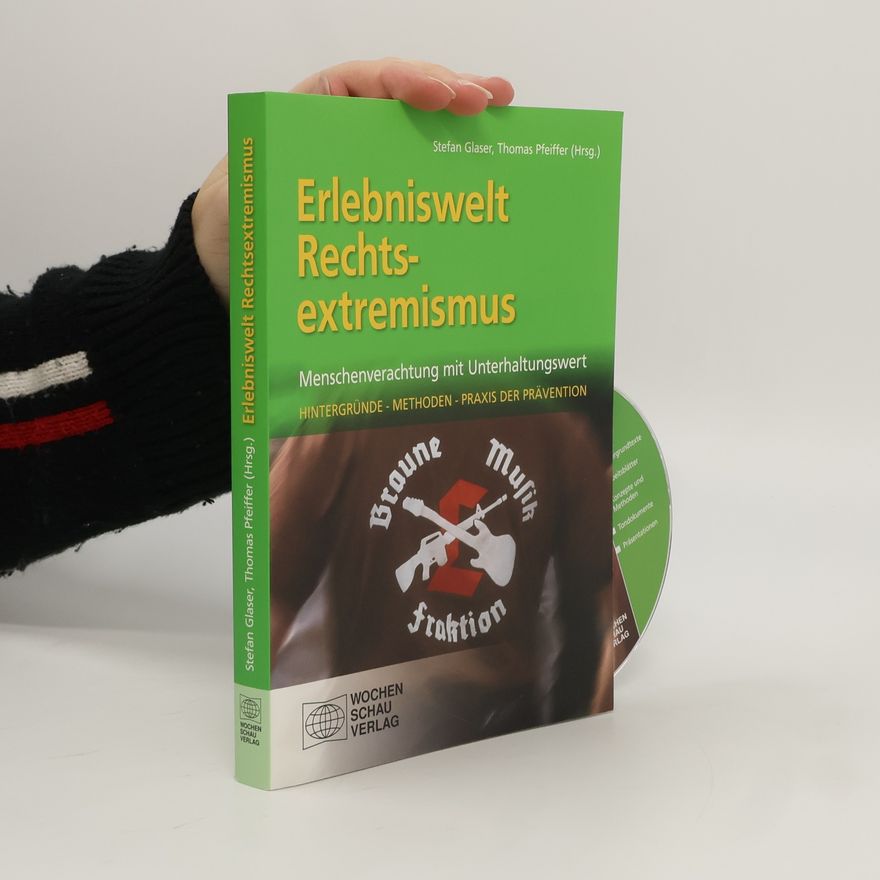 Stefan Glaser Erlebniswelt Rechtsextremismus