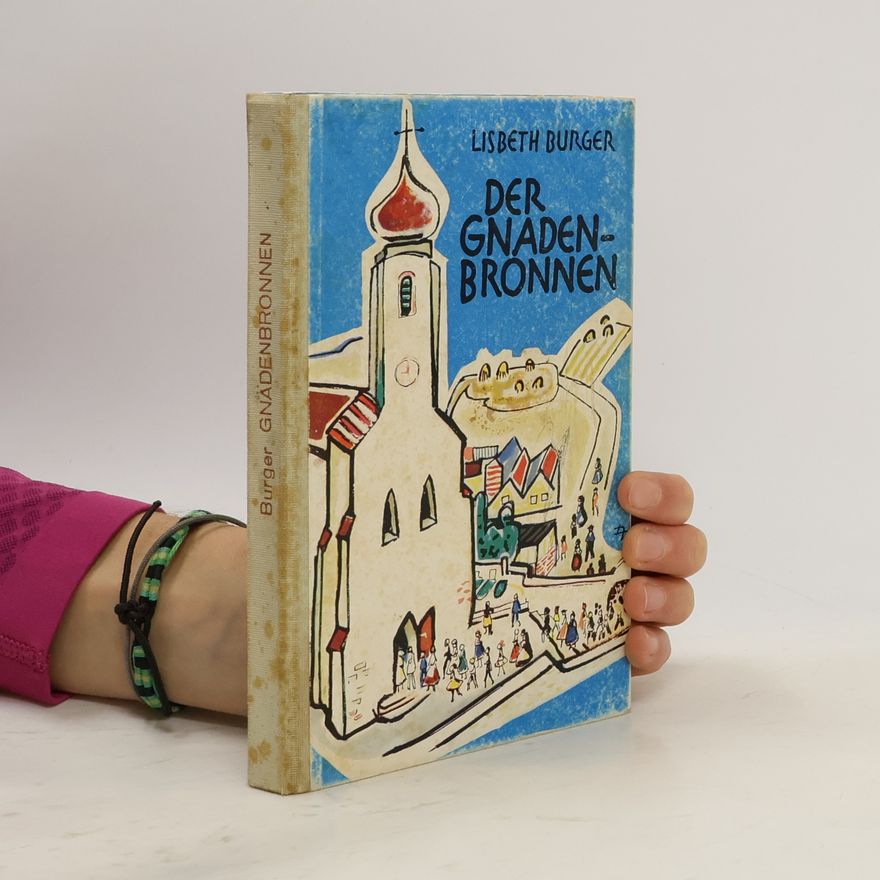 Lisbeth Burger Der Gnadenbronnen