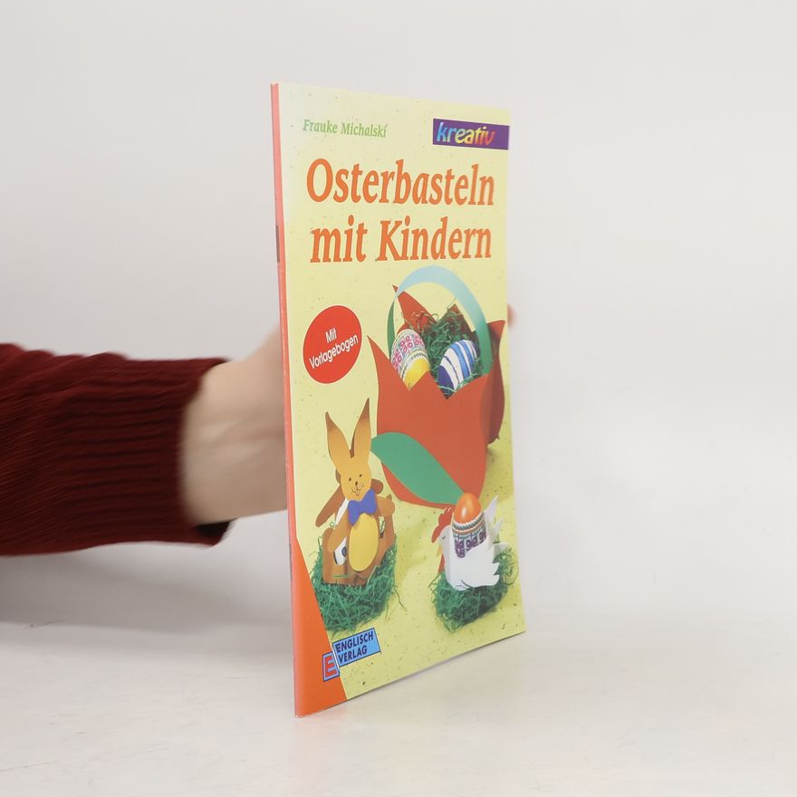 Frauke Michalski Osterbasteln mit Kindern