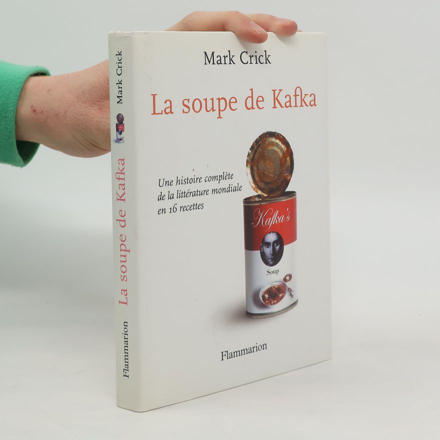 Mark Crick La soupe de Kafka