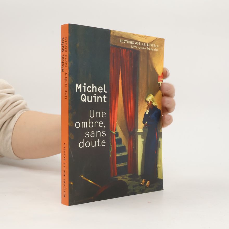 Michel Quint Une ombre, sans doute