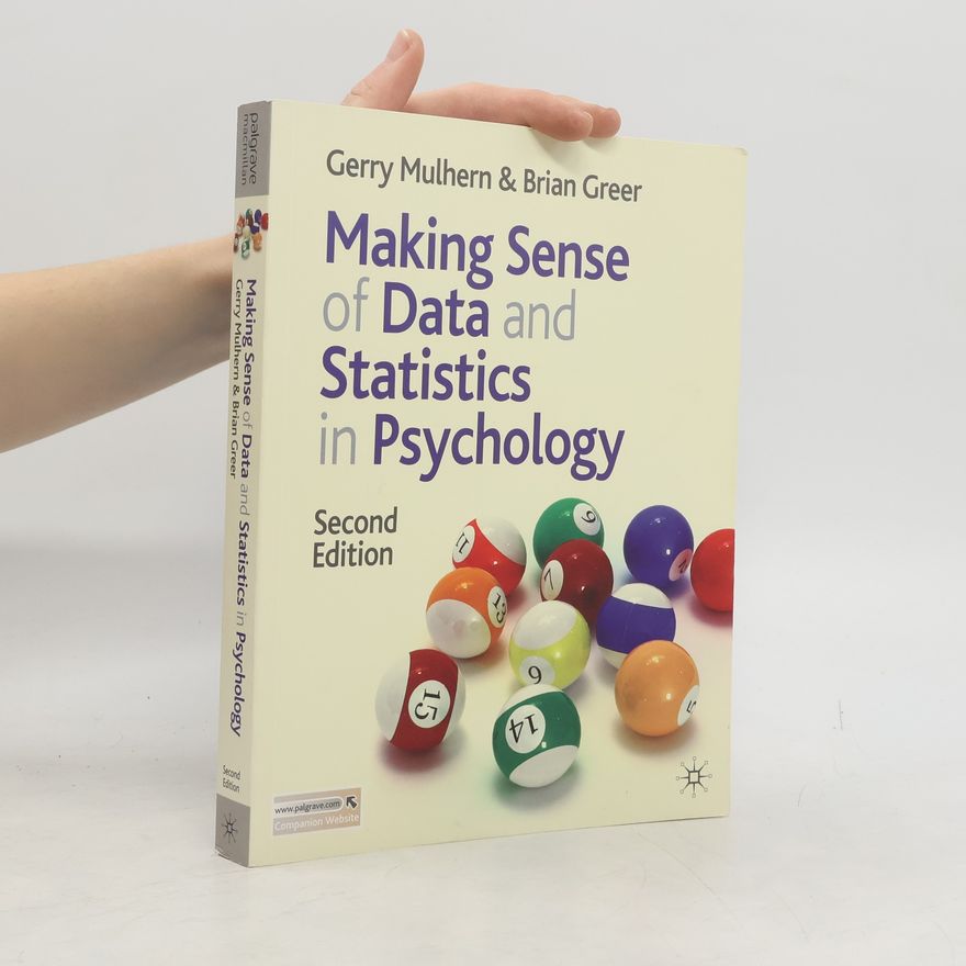 Brian Greer Making Sense of Data and Statistics in Psychology