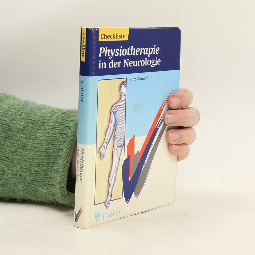 Otto Schimpf Checkliste Physiotherapie in der Neurologie