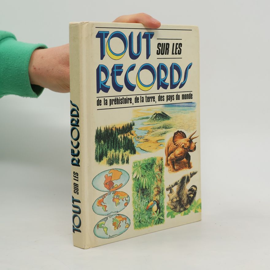 Kolektiv autorů Tout sur les records