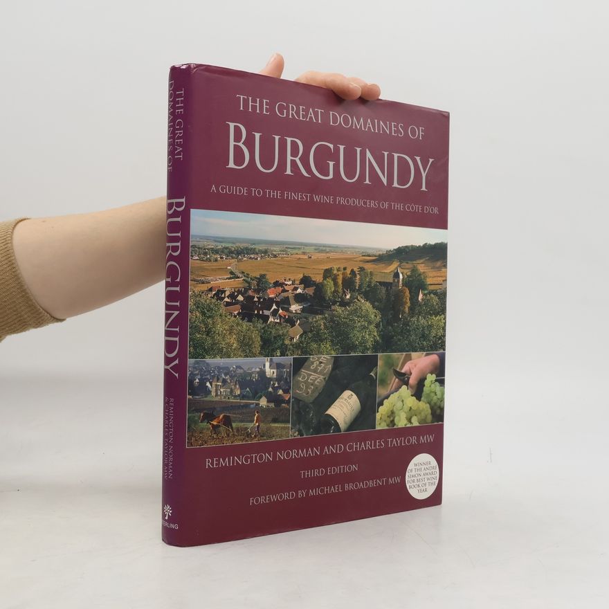 Remington Norman The Great Domaines of Burgundy
