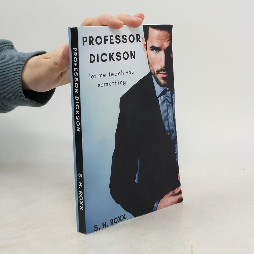 S. H. Roxx Professor Dickson
