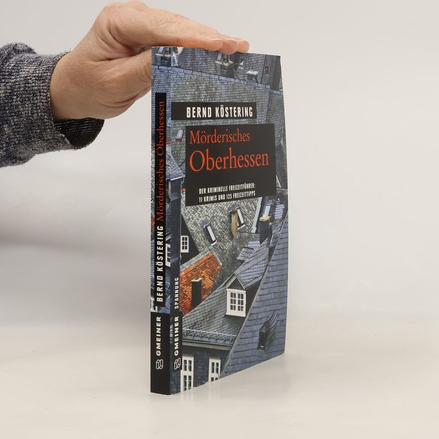 Bernd Köstering Mörderisches Oberhessen