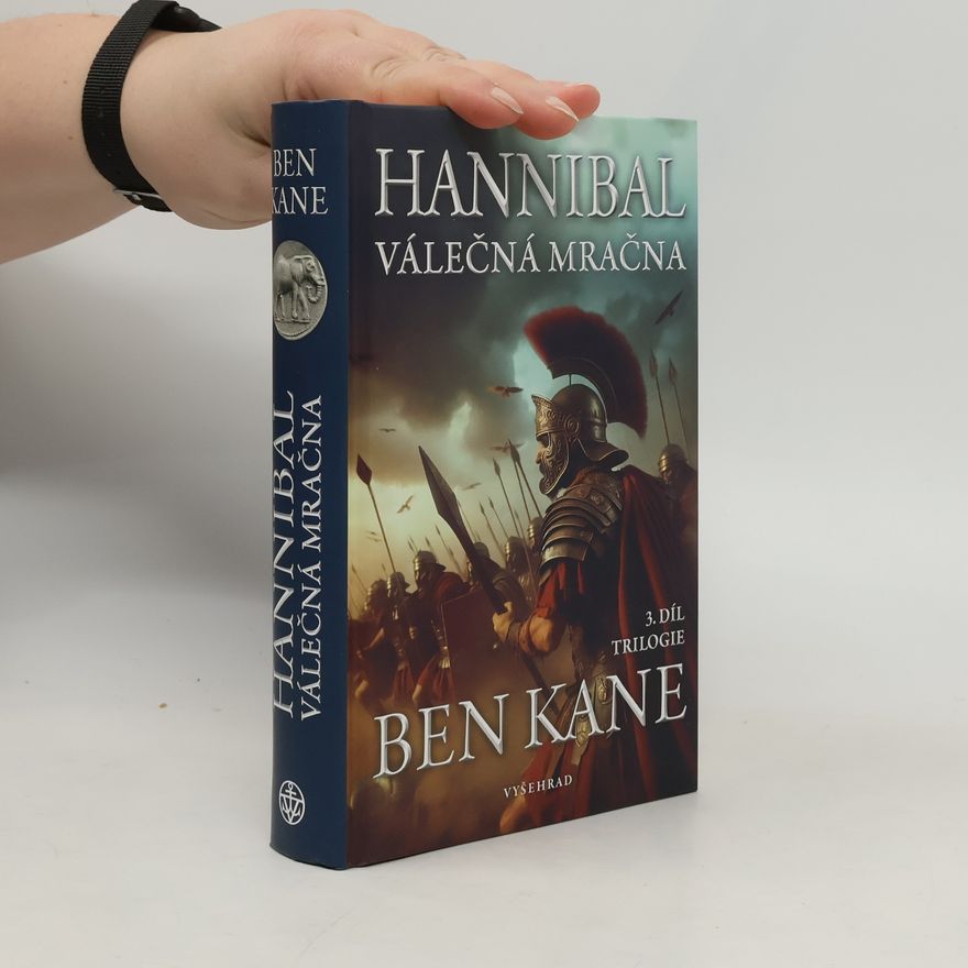 Ben Kane Hannibal. Válečná mračna. 3. díl