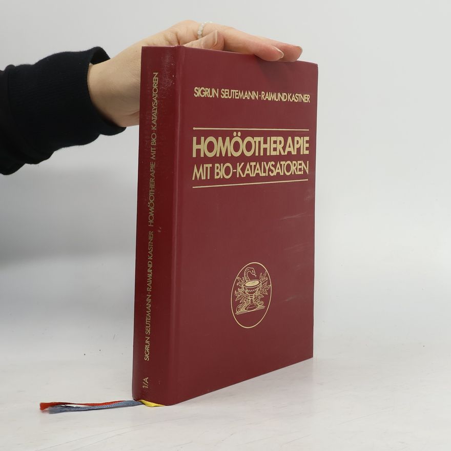Sigrun Rana Seutemann Homöotherapie mit Bio-Katalysatoren