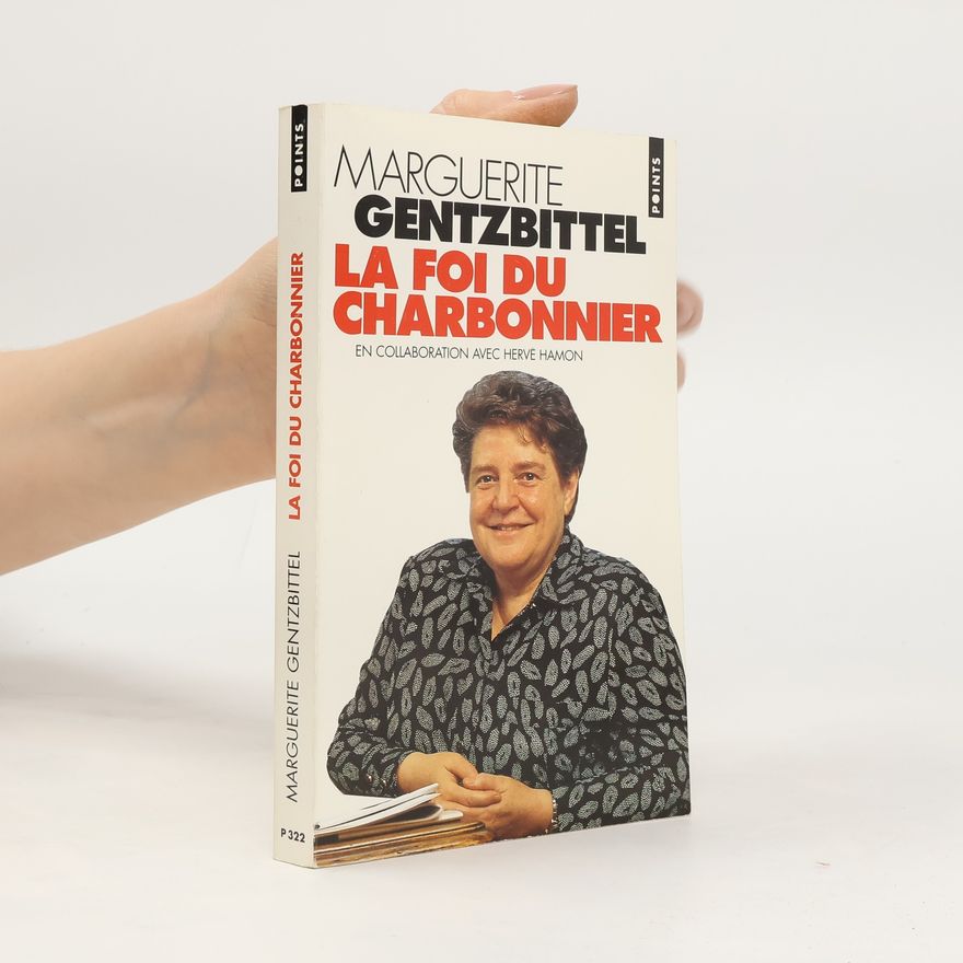 Marguerite Gentzbittel La foi du charbonnier