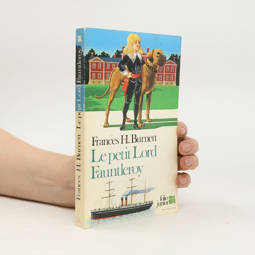 Frances Hodgson Burnett Le Petit Lord Fauntleroy