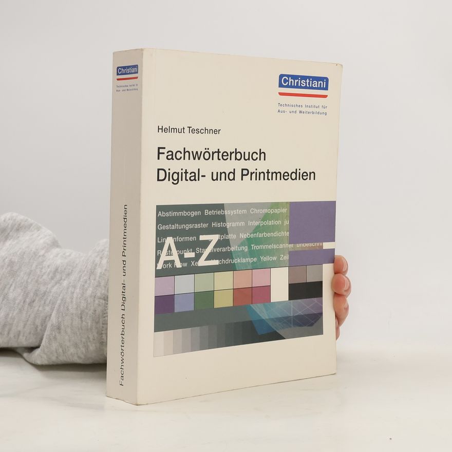 Helmut Teschner Fachwörterbuch Digital- und Printmedien