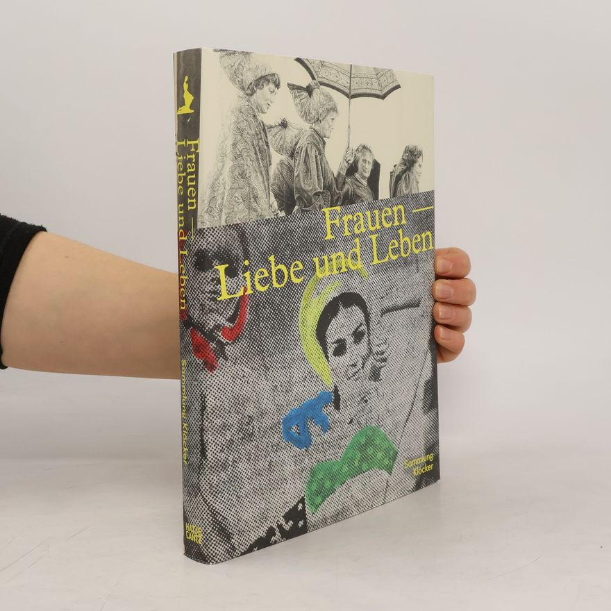 Germano Celant Frauen – Liebe und Leben