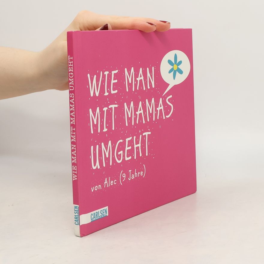 Alec Greven Wie man mit Mamas umgeht