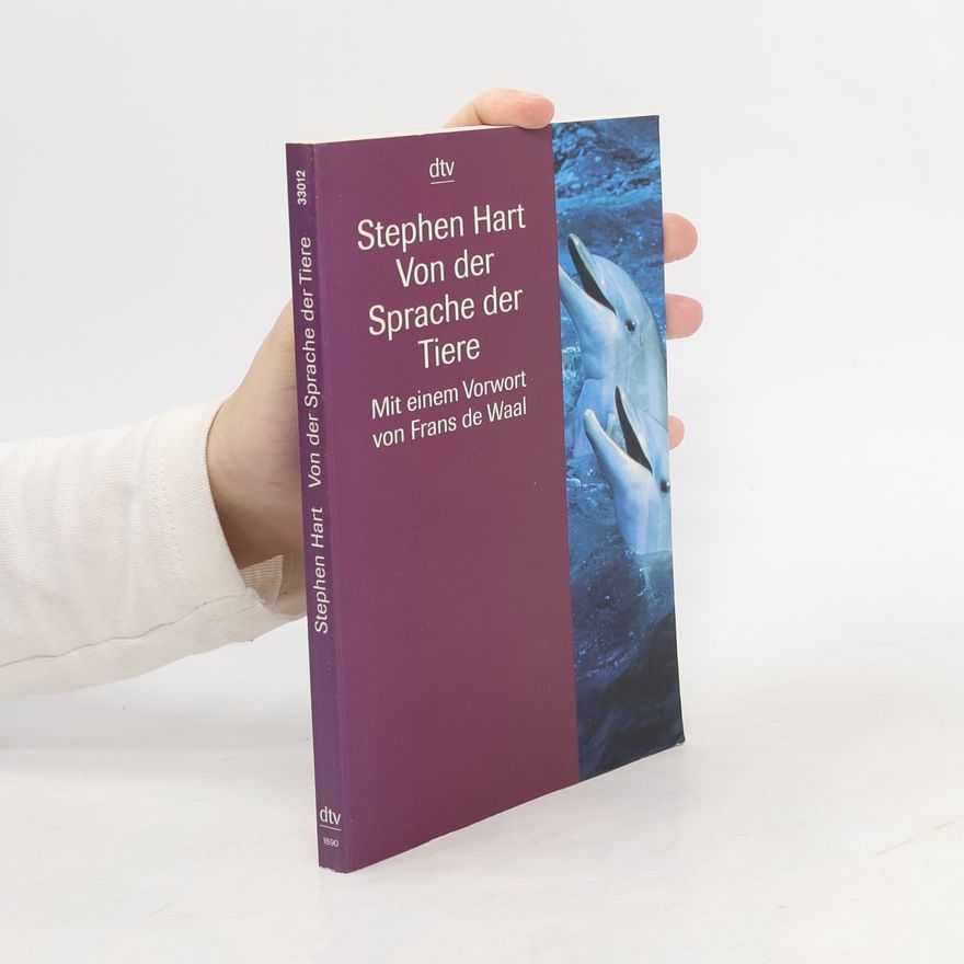 Stephen Hart Von der Sprache der Tiere