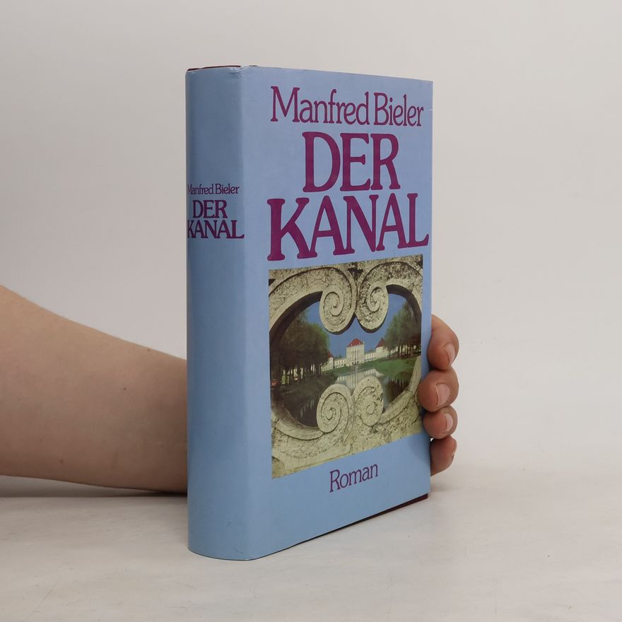 Manfred Bieler Der Kanal