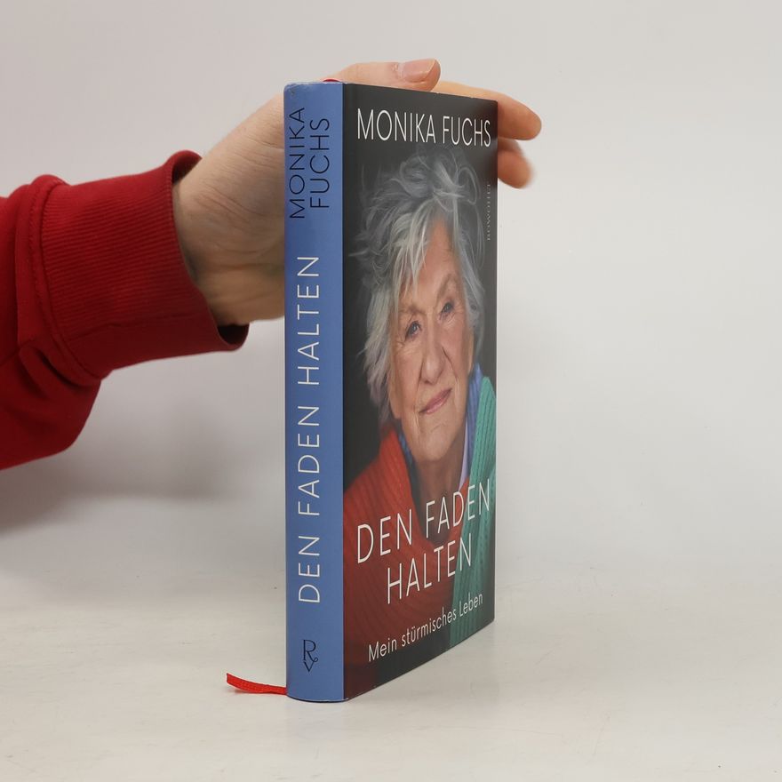 Monika Fuchs Den Faden halten