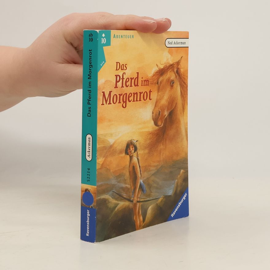 Ned Ackerman Das Pferd im Morgenrot