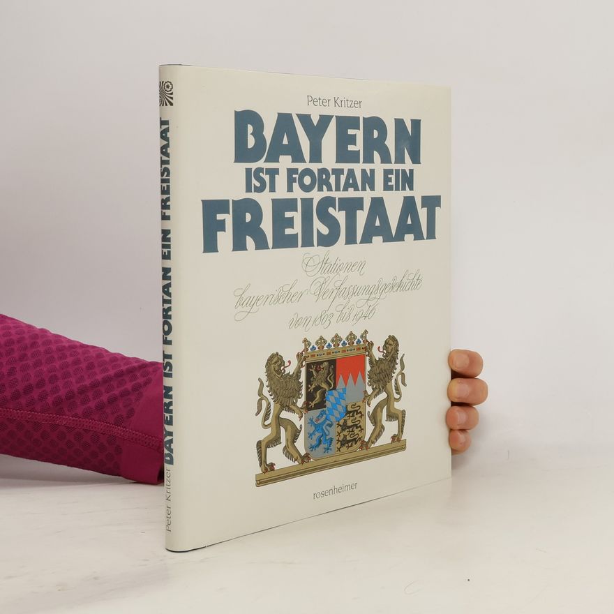 Peter Kritzer Bayern ist fortan ein Freistaat