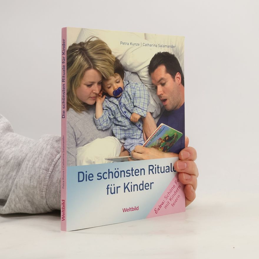 Catharina Salamander Die schönsten Rituale für Kinder - Sonderausgabe