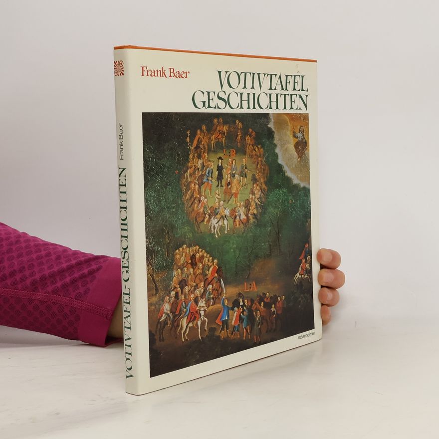 Frank Baer Votivtafel-Geschichten