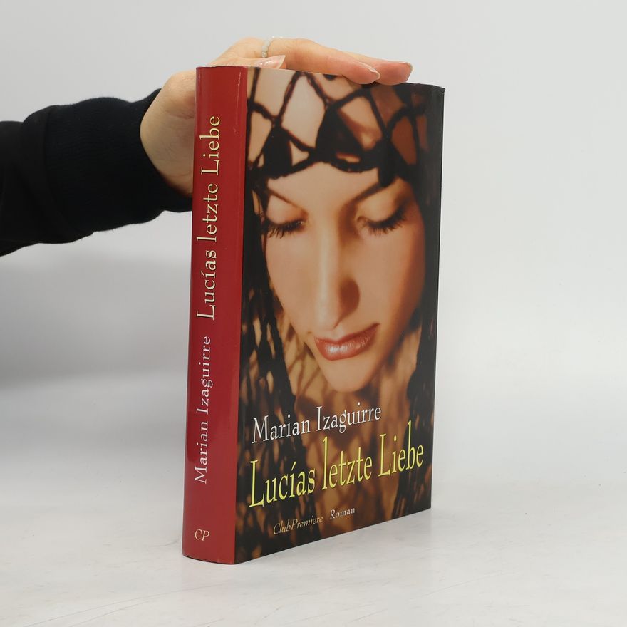 Marian Izaguirre Lucías letzte Liebe