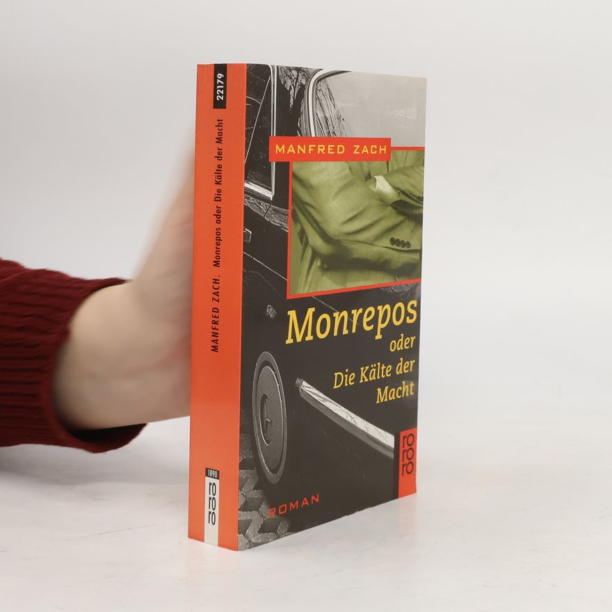 Manfred Zach Monrepos oder die Kälte der Macht
