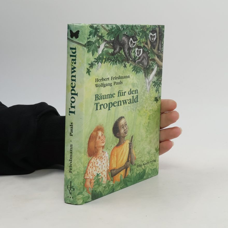 Wolfgang Pauls Bäume für den Tropenwald