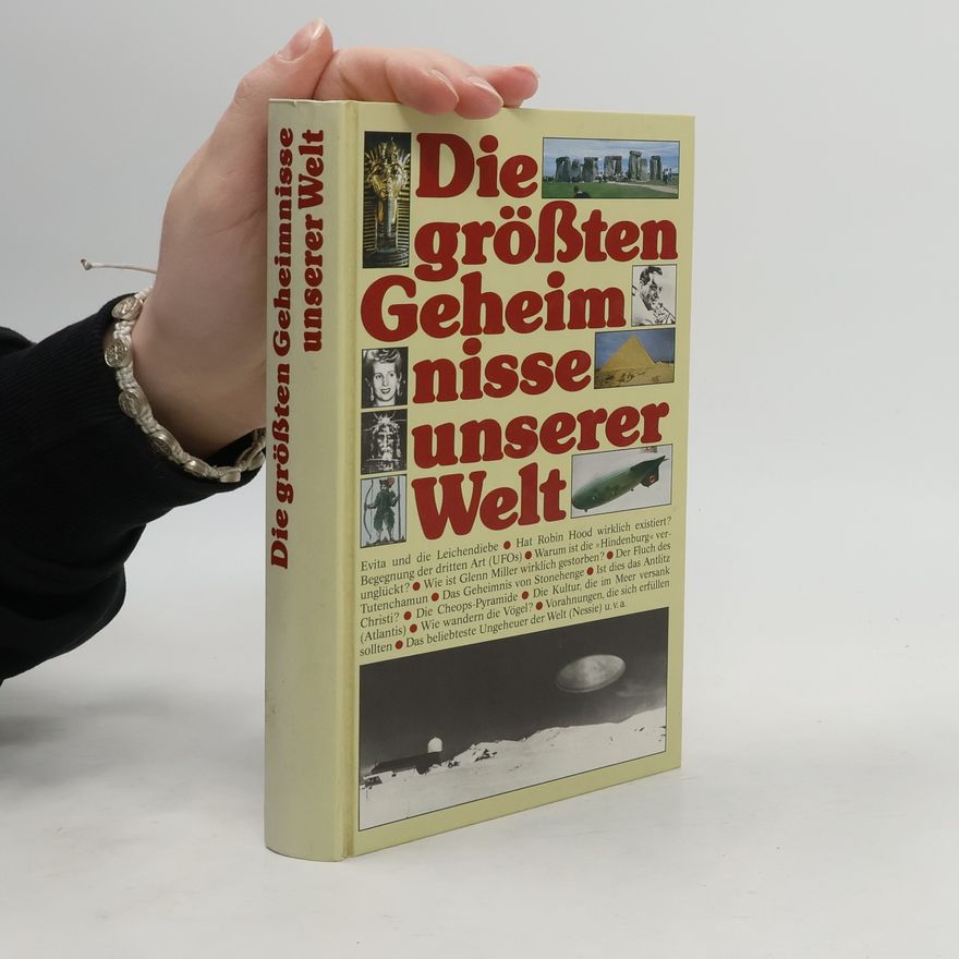 Autorenkollektiv Die größten Geheimnisse unserer Welt