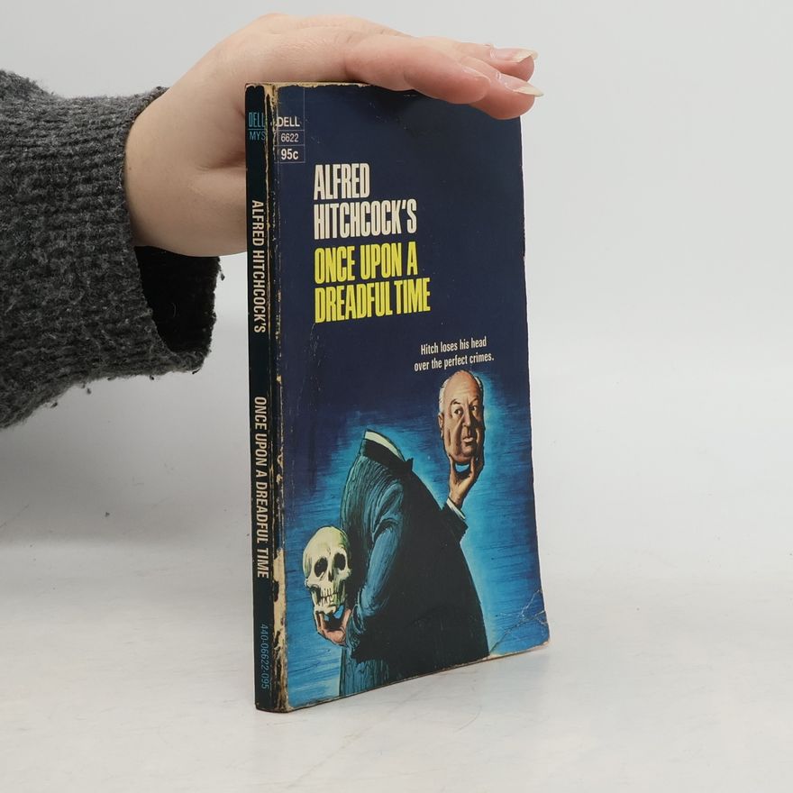 Alfred Hitchcock Once Upon a Dreadful Time