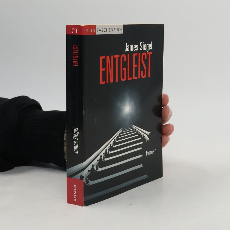 James Siegel Entgleist