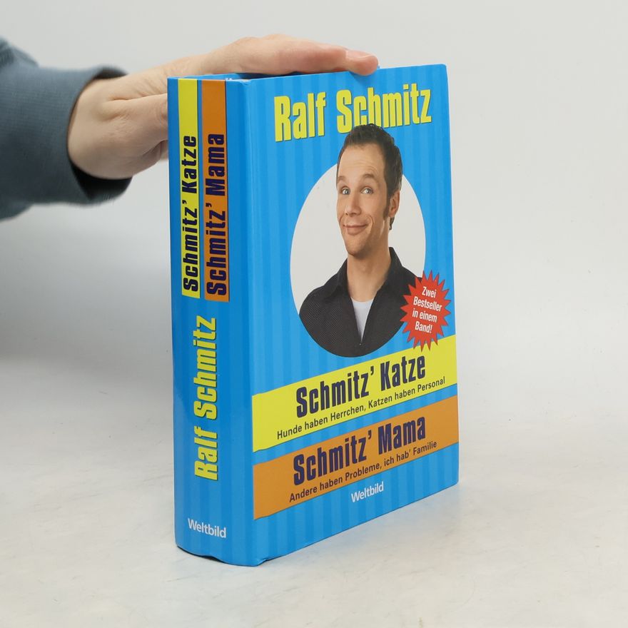 Ralf Schmitz Schmitz' Katze. Schmitz´ Mama