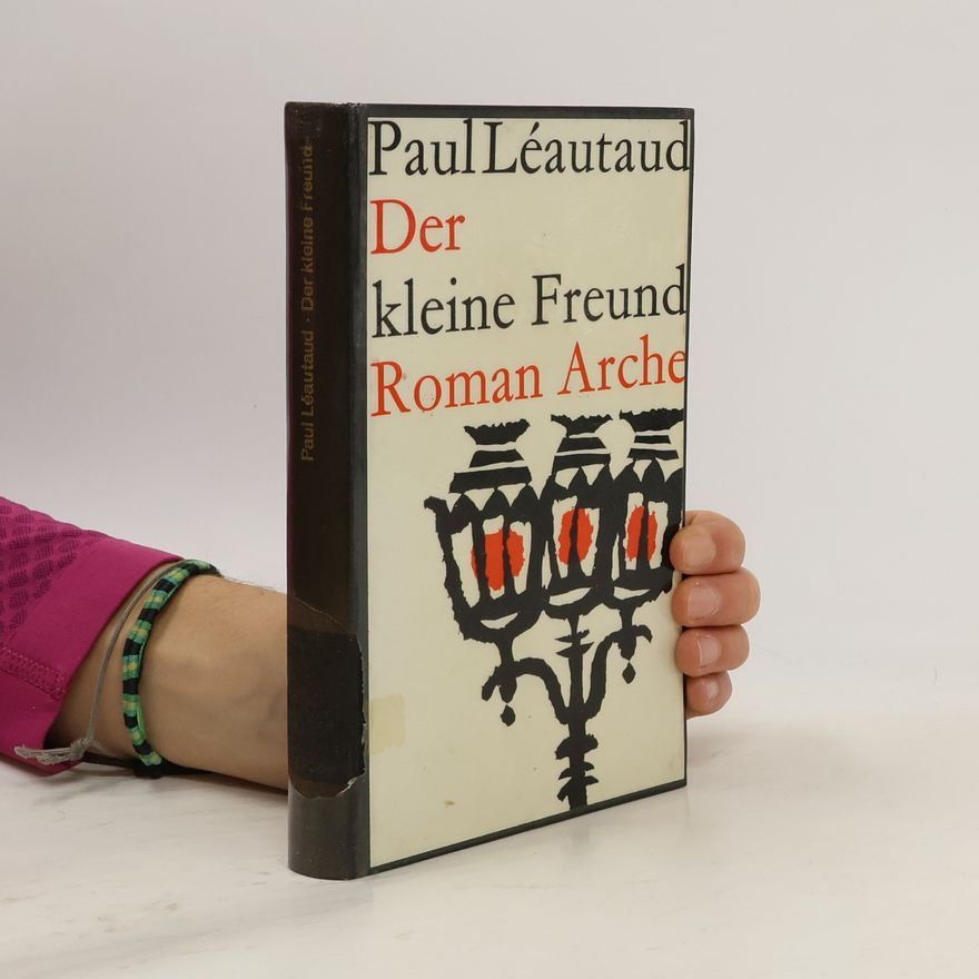 Paul Léautaud Der kleine Freund Roman Arche