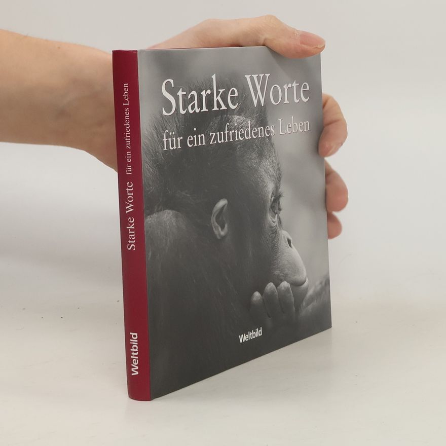 Ulrich Grasberger Starke Worte für ein zufriedenes Leben