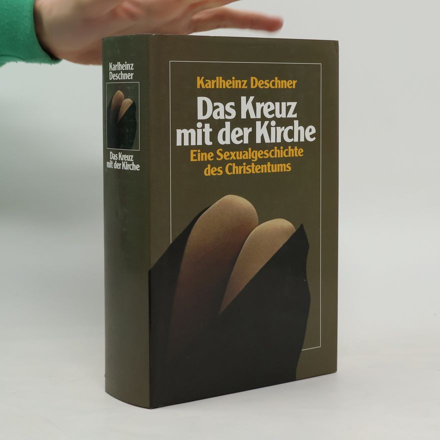 Karlheinz Deschner Das Kreuz mit der Kirche