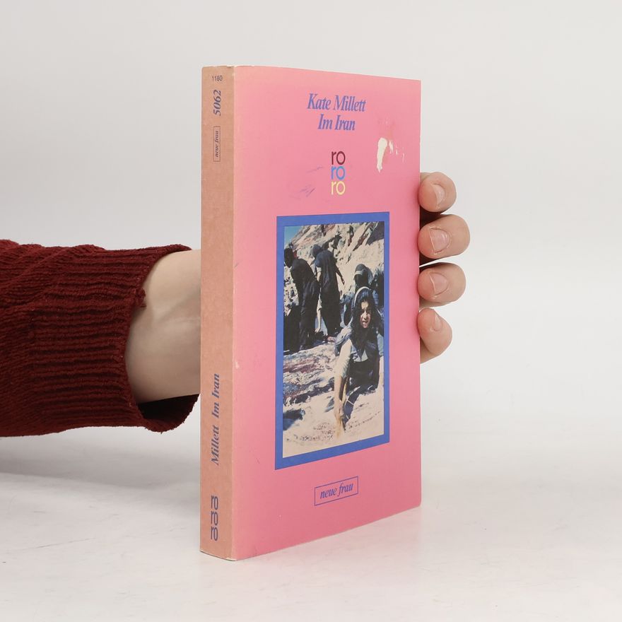 Kate Millett Im Iran