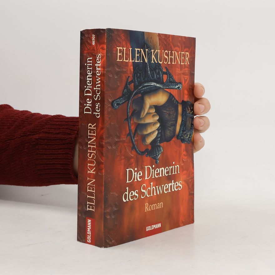 Ellen Kushner Die Dienerin des Schwertes