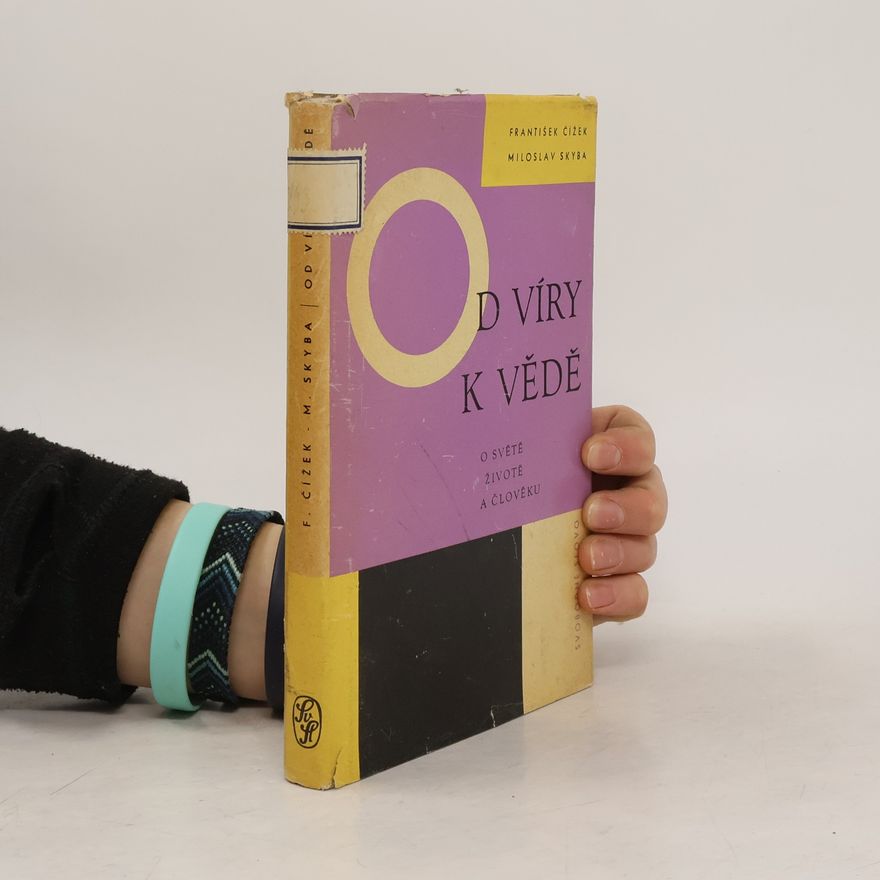 František Čížek Od víry k vědě